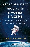 Astronautv prvodce ivotem na Zemi - Chris Hadfield