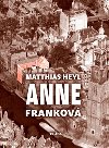 Anne frankov - Matthias Heyl; Veronika Dudkov