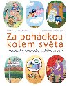 Za pohdkou kolem svta - Vtzslav Kocourek; Helena Zmatlkov