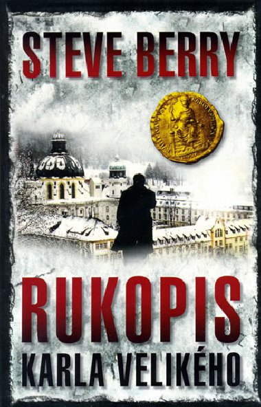 Rukopis karla velikého - Steve Berry