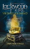 Lockwood a spol. vretiace schodisko - Jonathan Stroud