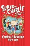 Super-Charlie - Lackberg Camila, Sarri Millis