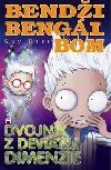 Bendi bengl bom a dvojnk z deviatej dimenzie - Guy Bass