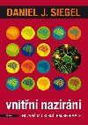 Vnitn nazrn - Nov vda osobn transformace - Daniel J. Siegel