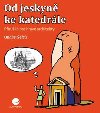 Od jeskyn ke katedrle - Ondej efc