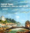 Great Spas of Bohemia, Moravia and Silesia - Pavel Zatloukal,Lubomr Zeman
