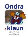 Ondra a klaun - Michal Vanek