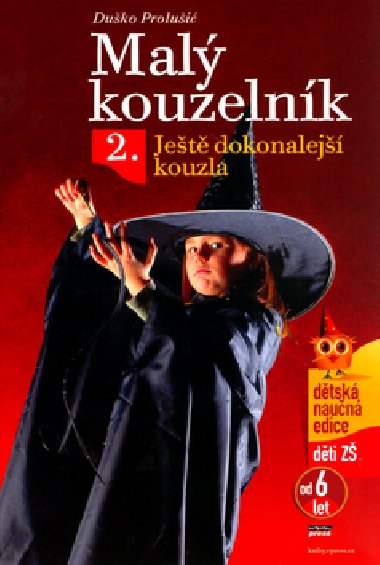 Mal kouzelnk 2. - Duko Prolui; Saa Mihajlovi