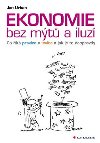 Ekonomie bez mt a iluz - Jan Urban