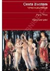 Cesta životem - Vývojová psychologie - Pavel Říčan