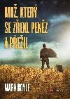 Mu, kter se zekl penz a peil - Boyle Mark