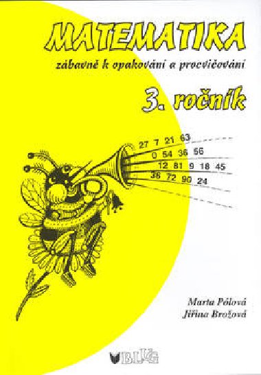 Matematika zbavn 3. ronk - Marta Plov; Jiina Broov