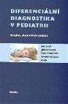 Diferenciln diagnostika v pediatrii - Jan Lebl; Ji Bronsk; Petr Pohunek