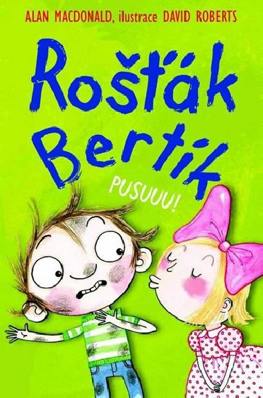 Rok Bertk - Pusuuu! - Alan MacDonald