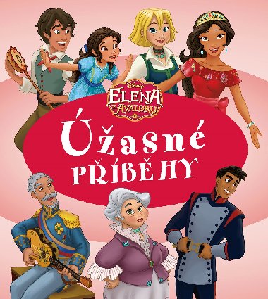Elena z Avaloru - Úžasné příběhy - Walt Disney