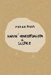 Naivn konceptualista a slepice - Marian Palla