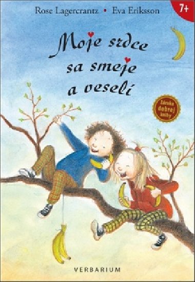 Moje srdce sa smeje a vesel - Rose Lagercrantz; Eva Eriksson
