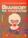 Brambory na vloupaku - Catharina Ingelman-Sundbergov