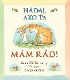 Hdaj, ako a mm rd! - Sam McBratney