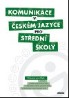 Komunikace v eskm jazyce pro stedn koly (prvodce pro uitele) - Didaktis
