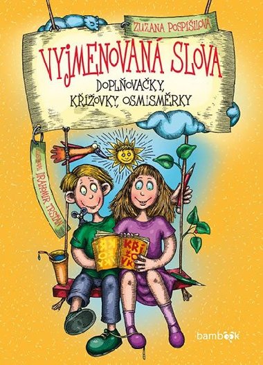 Vyjmenovan slova - Zuzana Pospilov; Drahomr Trsan