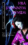 Hra s vonnm dmem - Laura Joh Rowlandov