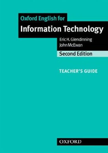 Oxford English for Information Technology: Teachers Guide - Glendinning Eric H.