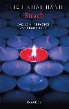 Strach. Zkladn prvodce, jak pet boui - Thich Nhat Hanh