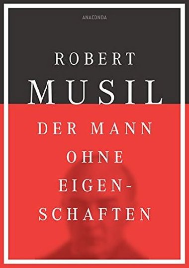 Der Mann ohne Eigenschaften - Musil Robert