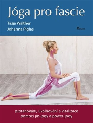 Jóga pro fascie - Tasja Walther; Johanna Piglas