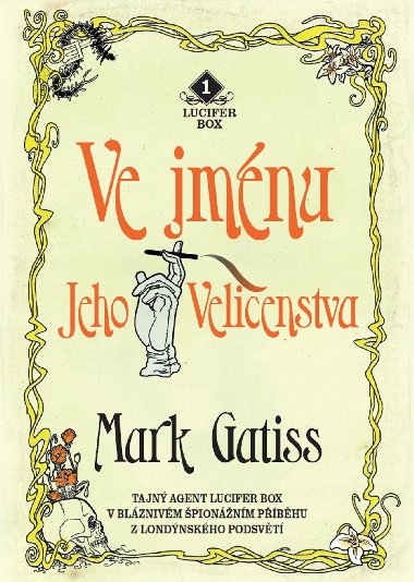 Ve jmnu Jeho Velienstva - Mark Gatiss