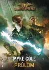 Stnov operace 3 - Prlom - Myke Cole