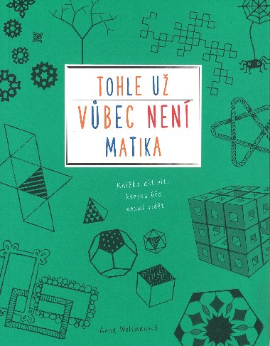 Tohle už vůbec není matika - Anna Weltmanová