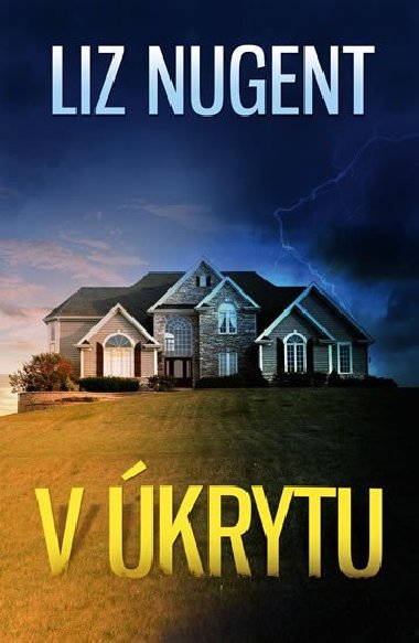 V krytu - Liz Nugent