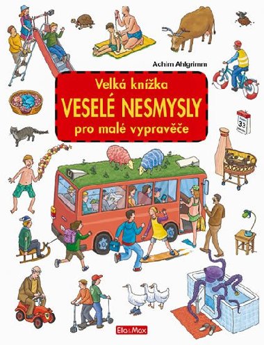 Velk knka Vesel nesmysly pro mal vyprave - Achim Ahlgrimm