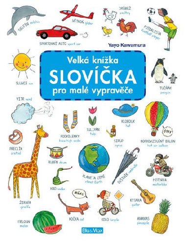 Velk knka Slovka pro mal vyprave - Yayo Kawamura