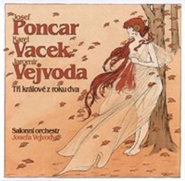 Poncar/Vejvoda/Vacek - Ti krlov z roku dva - CD - Poncar J.