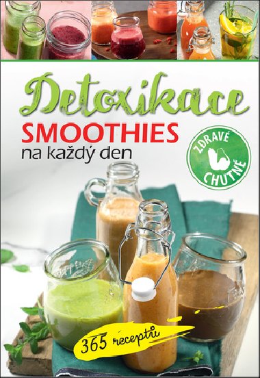 Smoothies na kad den - Detoxikace - 365 recept - Matys