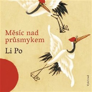 Měsíc nad průsmykem - Li Po