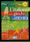 Litaliano con... giochi e attivit livello elementare - Federica Colombo