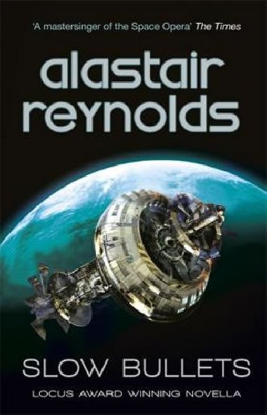 Slow Bullets - Reynolds Alastair