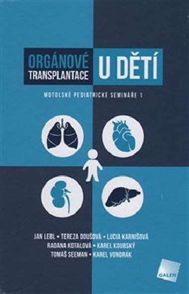 Orgnov transplantace u dt - Jan Lebl; Tereza Douov; Lucie Karniov