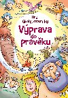 Vprava do pravku - Hry, koly, otaznky - Lisa Reganov, Trudi Webbov, Barry Green