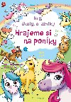 Hrajeme si na ponky - Hry, koly, otaznky - Lisa Reganov, Trudi Webbov, Barry Green