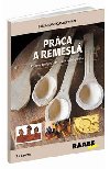Prca a remesl - 