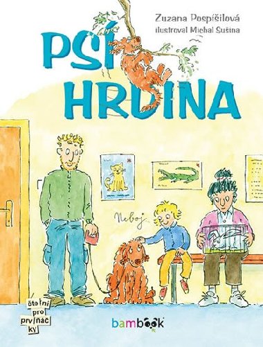 Ps hrdina - Zuzana Pospilov; Michal Suina