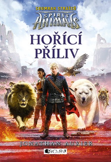 Spirit Animals: Soumrak strc - Hoc pliv - Johnathan Auxier