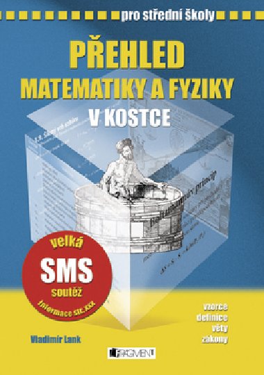 Pehled matematiky a fyziky v kostce pro stedn koly - Vladimr Lank; Zdenk Voick