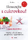 Skoncujte s cukrovkou! - Vdecky oven metoda pro prevenci a pln vylen - Joel Fuhrman