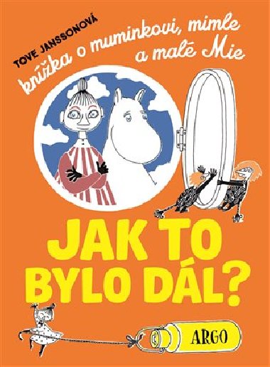 Knka o muminkovi, Mimle a mal Mii - Tove Janssonov